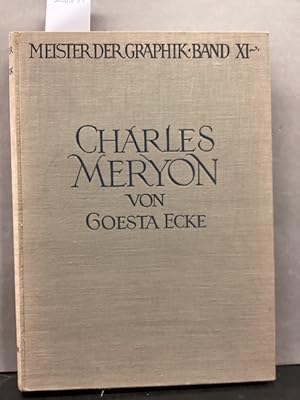 Charles Meryon. Meister der Graphik. Hrsg. von Dr. Hermann-Voss BAnd XI.