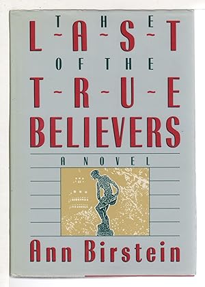 Seller image for THE LAST OF THE TRUE BELIEVERS. for sale by Bookfever, IOBA  (Volk & Iiams)