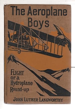 Bild des Verkufers fr THE AEROPLANE BOYS' FLIGHT; or, A Hydroplane Round-up #4 in series. (originally issued as THE BIRD BOYS' FLIGHT) zum Verkauf von Bookfever, IOBA  (Volk & Iiams)