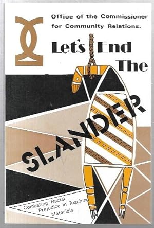 Imagen del vendedor de Let's End the Slander: Combating Racial Prejudice in Teaching Materials. a la venta por City Basement Books