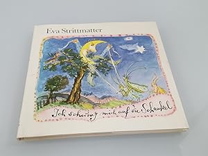 Ich schwing mich auf die Schaukel / Eva Strittmatter. Ill. von Albrecht v. Bodecker