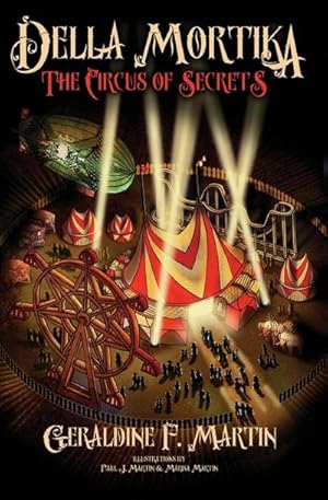 Seller image for Della Mortika 3 : The Circus of Secrets for sale by AHA-BUCH GmbH