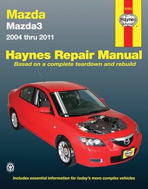 Seller image for Haynes Mazda3 Automotive Repair Manual : 2004 Thru 2011 for sale by GreatBookPrices