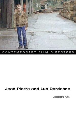 Bild des Verkufers fr Jean-Pierre and Luc Dardenne (Contemporary Film Directors) zum Verkauf von WeBuyBooks