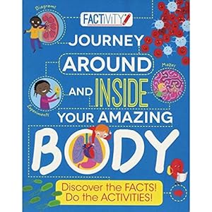 Seller image for Factivity Journey Around and Inside Your Amazing Body: Discover the Facts! Do the Activities! (Factivity Reference Book) for sale by WeBuyBooks