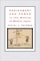 Seller image for Punishment and Power in the Making of Modern Japan. for sale by Asia Bookroom ANZAAB/ILAB