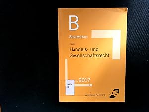 Image du vendeur pour Basiswissen Handels- und Gesellschaftsrecht. Basiswissen. mis en vente par Antiquariat Bookfarm