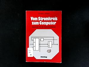 Image du vendeur pour Vom Stromkreis zum Computer. Elektronik fr alle Elektrofachberufe. mis en vente par Antiquariat Bookfarm