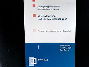 Seller image for Wandertourismus in Deutschen Mittelgebirgen: Produkte   Destinationsmarketing   Gesundheit. (Schriftenreihe Dienstleistungsmanagement: Tourismus, Sport, Kultur). for sale by Antiquariat Bookfarm