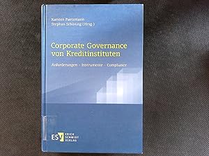 Seller image for Corporate Governance von Kreditinstituten: Anforderungen - Instrumente - Compliance. for sale by Antiquariat Bookfarm