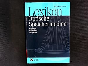 Bild des Verkufers fr Lexikon Optische Speichermedien. Namen, Normen, Begriffe. zum Verkauf von Antiquariat Bookfarm