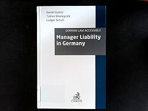 Bild des Verkufers fr Manager Liability in Germany: Director Liability of Members of Management and Supervisory Boards of German Companies zum Verkauf von Antiquariat Bookfarm