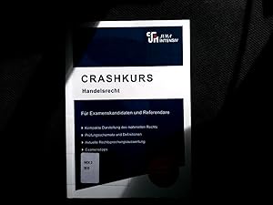 Bild des Verkufers fr CRASHKURS Handelsrecht: Fr Examenskandidaten und Referendare. (Crashkurs / Lnderspezifisch - Fr Examenskandidaten und Referendare). zum Verkauf von Antiquariat Bookfarm