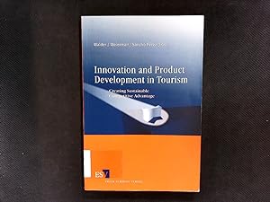Seller image for Innovation and Product Development in Tourism: Creating Sustainable Competitive Advantage. for sale by Antiquariat Bookfarm