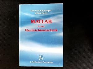 Imagen del vendedor de MATLAB in der Nachrichtentechnik : mit 40 Tabellen . a la venta por Antiquariat Bookfarm