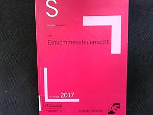 Bild des Verkufers fr Einkommensteuerrecht 2017. Skript. zum Verkauf von Antiquariat Bookfarm