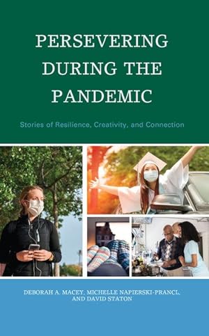 Image du vendeur pour Persevering During the Pandemic : Stories of Resilience, Creativity, and Connection mis en vente par GreatBookPrices