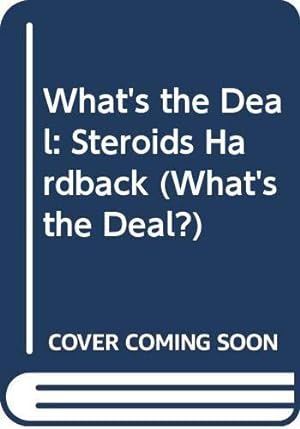 Seller image for Steroids (What's the Deal?) for sale by WeBuyBooks