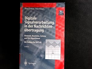 Seller image for Digitale Signalverarbeitung in der Nachrichtenbertragung: Elemente, Bausteine, Systeme Und Ihre Algorithmen. for sale by Antiquariat Bookfarm