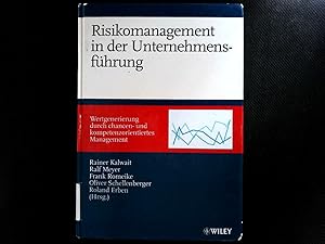 Seller image for Risikomanagement in der Unternehmensfhrung: Wertgenerierung durch chancen- und kompetenzorientiertes Management. for sale by Antiquariat Bookfarm