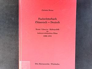 Seller image for Fachwrterbuch Chinesisch-Deutsch: Kunst, Literatur Kulturpolitik im kulturrevolutionren China 1966-1976. for sale by Antiquariat Bookfarm