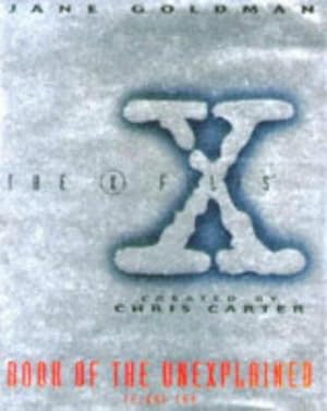 Seller image for "X-files" Book of the Unexplained: Vol 2: v.2 for sale by WeBuyBooks