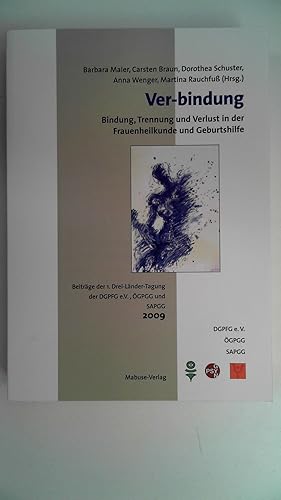 Seller image for Ver-bindung - Bindung, Trennung und Verlust in der Frauenheilkunde und Geburtshilfe, for sale by Antiquariat Maiwald