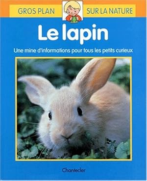 Seller image for Gros plan sur la nature 6. Le lapin for sale by Antiquariat Buchhandel Daniel Viertel