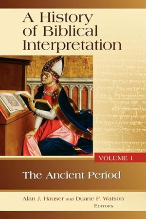 Immagine del venditore per History of Biblical Interpretation, Volume 1 : The Ancient Period venduto da AHA-BUCH GmbH
