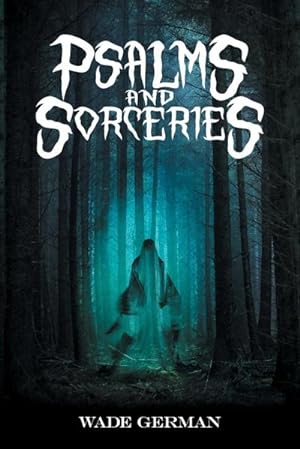 Seller image for Psalms and Sorceries for sale by AHA-BUCH GmbH
