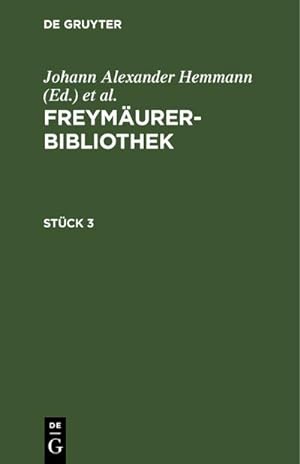 Bild des Verkufers fr Freymurer-Bibliothek. Stck 3 zum Verkauf von AHA-BUCH GmbH