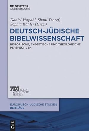 Seller image for Deutsch-jdische Bibelwissenschaft : Historische, exegetische und theologische Perspektiven for sale by AHA-BUCH GmbH