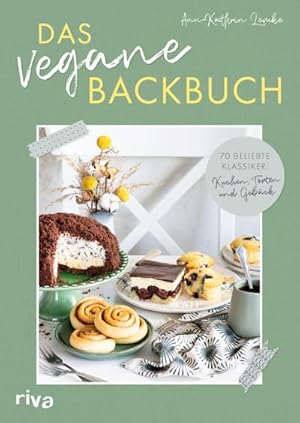 Bild des Verkufers fr Das vegane Backbuch : 70 beliebte Klassiker: Kuchen, Torten und Gebck zum Verkauf von AHA-BUCH GmbH