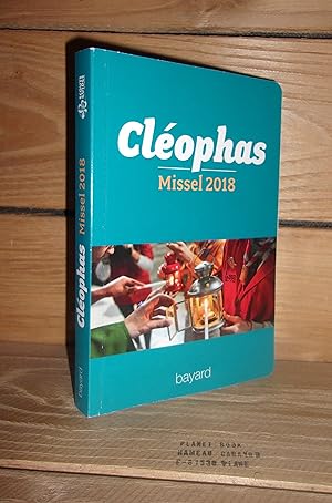 Seller image for CLEOPHAS : Missel 2018, anne B, du 3 dcembre 2017 au 25 novembre 2018 for sale by Planet's books