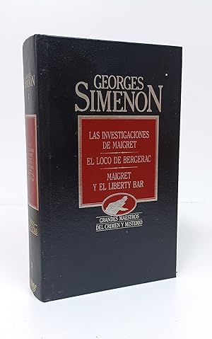 Imagen del vendedor de Las investigaciones de Maigret / El loco de Bergerac / Maigret y el Liberty Bar. (Obras completas de Georges Simenon, I). a la venta por Librera Berceo (Libros Antiguos)