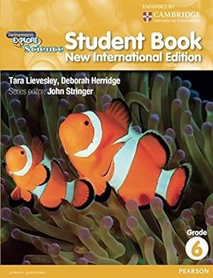 Image du vendeur pour Heinemann Explore Science: Student Book New International Edition Grade 6 (Primary Explore Science International Edition) mis en vente par WeBuyBooks