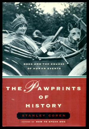 THE PAWPRINTS OF HISTORY - Dogs and the Course of Human Events