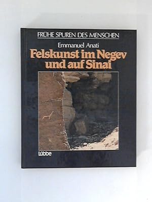 Imagen del vendedor de Felskunst im Negev und auf Sinai: Frhe Spuren des Menschen. a la venta por ANTIQUARIAT FRDEBUCH Inh.Michael Simon