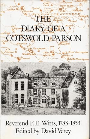 The Diary of a Cotswold Parson. Chosen, Edited and Introduced by David Verey