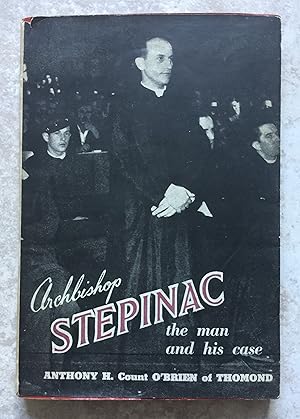 Seller image for Archbishop Stepinac - The Man and his Case for sale by Joe Collins Rare Books