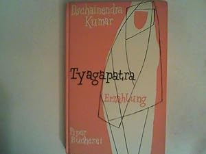 Bild des Verkufers fr Tyagapatra oder die Entsagung. zum Verkauf von ANTIQUARIAT FRDEBUCH Inh.Michael Simon