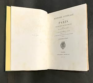 Histoire générale de Paris. Collection de documents. Introduction.