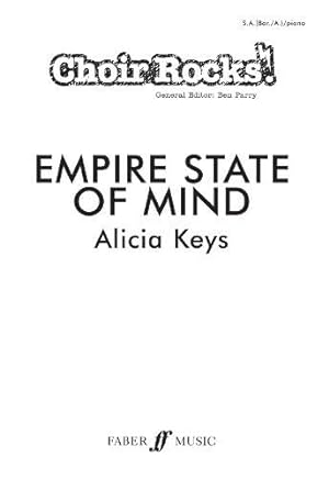Image du vendeur pour Empire State of Mind (Mixed Voice Choir with Piano) [Choir Rocks!] mis en vente par WeBuyBooks