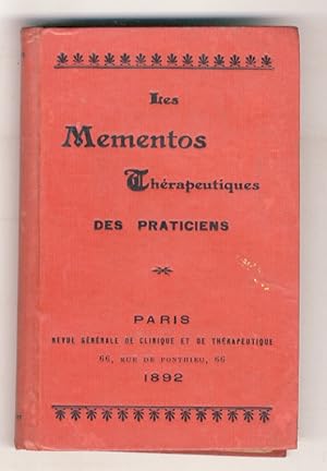 Les mementos thérapeutices de praticiens [.] Deuxième édition. Tome second.