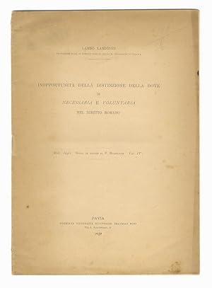 Inopportunità della distinzione della dote in necessaria e voluntaria nel diritto romano.