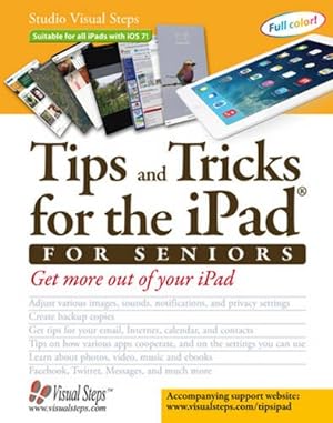 Seller image for Tips and Tricks for the iPad for Seniors (Sudio Visual Steps) for sale by WeBuyBooks