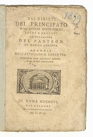 Dei diritti del principato sugli antichi edifizj publici sacri e profani in occasione del Panteon...