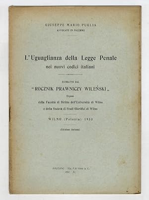 Bild des Verkufers fr L'uguaglianza della legge penale nei nuovo codici italiani. zum Verkauf von Libreria Oreste Gozzini snc