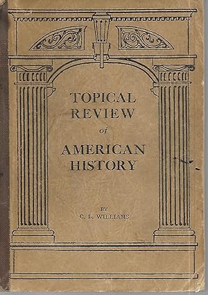 Topical Review Of American History