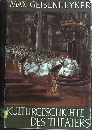 Imagen del vendedor de Kulturgeschichte des Theaters : Volk und Drama. a la venta por books4less (Versandantiquariat Petra Gros GmbH & Co. KG)